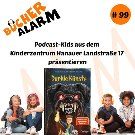 „Dunkle Künste: Pudel-Panik“ mit den Podcast-Kids aus dem Kinderzentrum Hanauer Landstraße 17 in Frankfurt