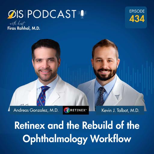 Retinex and the Rebuild of the Ophthalmology Workflow