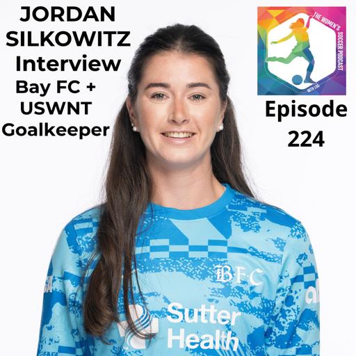 Jordan Silkowitz: Chasing Excellence with Bay FC & the USWNT