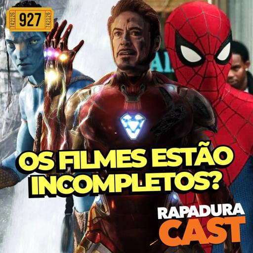 RapaduraCast 927 - O DLC chegou ao cinema? Os filmes estão incompletos?