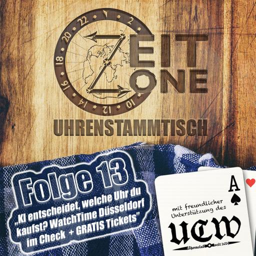 Uhrenstammtisch #13 - KI entscheidet, welche Uhr du kaufst? WatchTime Düsseldorf im Check + GRATIS Tickets
