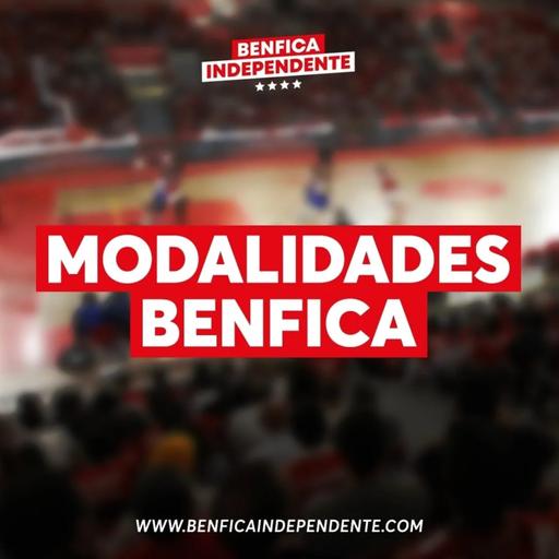 Modalidades Benfica | EP.188