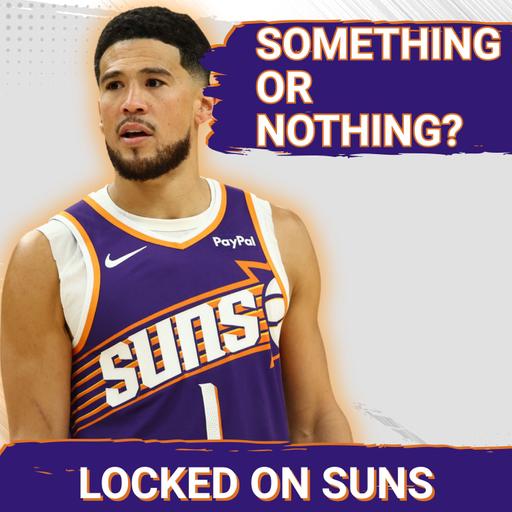 EXPECTATIONS: Is Devin Booker’s Preseason “Stinker” Something Or Nothing AS The Season Inches Closer