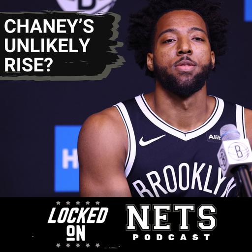 INSIDER: Brooklyn Nets' Chaney Johnson Making STRONG CASE For Rotation Spot | Is His Ascension Real?