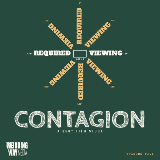 Required Viewing 05: Contagion