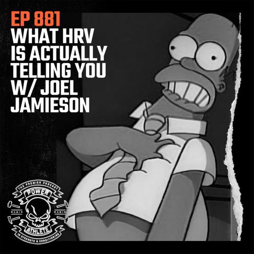 Ep 881: What HRV Is Actually Telling You w/ Joel Jamieson