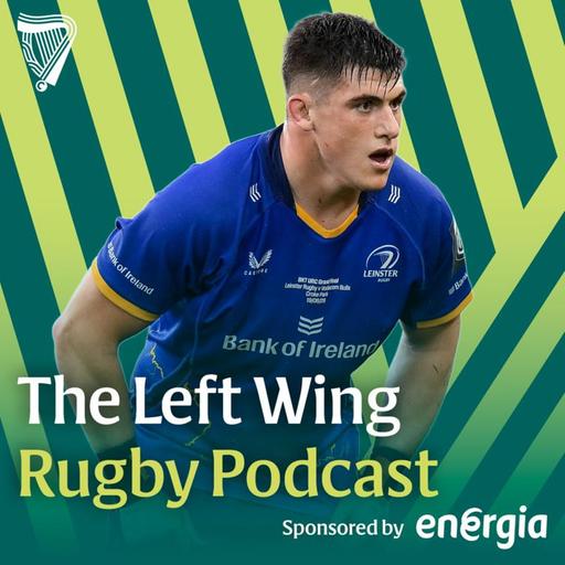 Dan Sheehan | Leo Cullen's last season, Leinster's outlook & back row potential