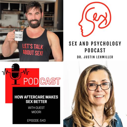 Episode 543: How Aftercare Makes Sex Better