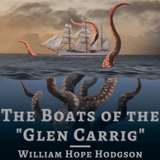 The Boats of the "Glen Carrig" by William Hope Hodgson (Part 4)