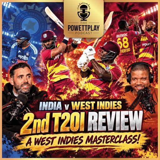 India vs West Indies 2nd T20I Review - A West Indies Masterclass | PowettPlay Podcast