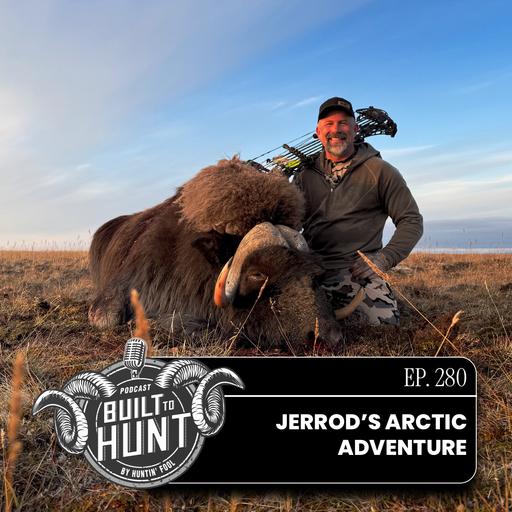 EP 280: Jerrod's Arctic Adventure