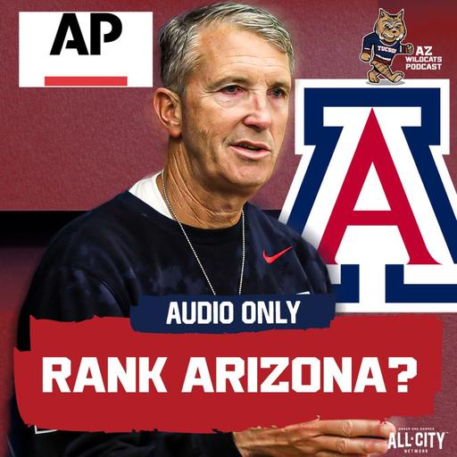 Will Arizona Be RANKED After Massive WVU BLOWOUT Win?