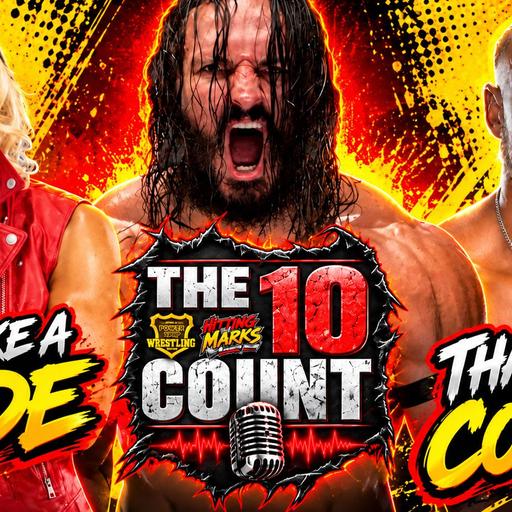 The 10 Count. Ten Topics. Ten Debates. w/ John Poz and RBV