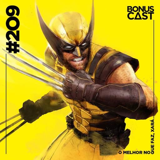 BonusCast #209: Nas garras de Wolverine