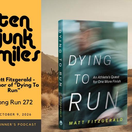 Long Run 272 - Matt Fitzgerald - Author of "Dying To Run"