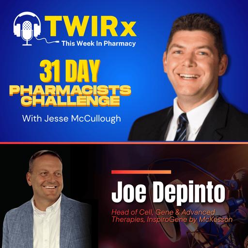 Cell & Gene Therapy Update with Joe DePinto, InspiroGene by McKesson | TWIRx
