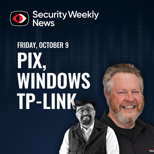 Airline Zoom Calls,Pix, Windows, TP-Link, AgentCorruption, OSS Scanner, Josh Marpet - SWN #623