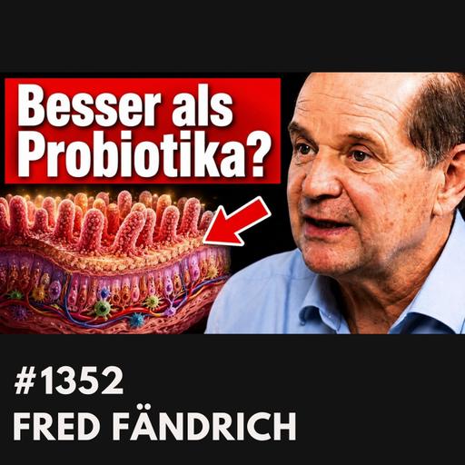 Forscher teilt neue verblüffende Erkenntnisse (Medizin erstaunt) | Fred Fändrich #1352