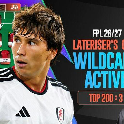 Lateriser's Final Wildcard 6 Draft (Top 200 x 3) |The FPL Wire | Fantasy Premier League Tips 2026/27