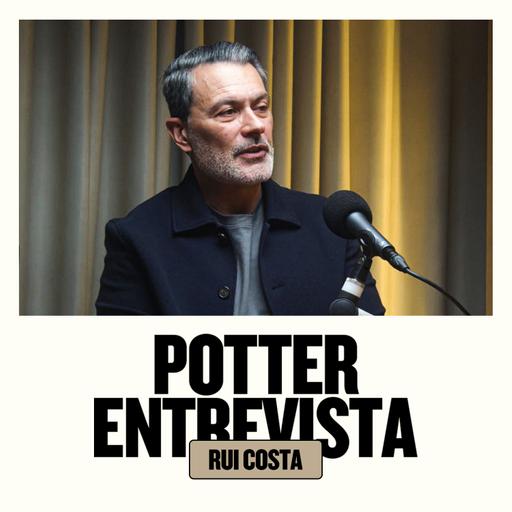 RUI COSTA (Executivo de Futebol) no 🎙️ Potter Entrevista