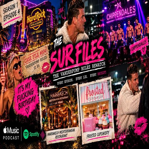 The SUR Files - Vanderpump Rules Rewatch - S1 E4: Vegas With A Vengeance