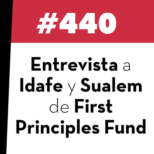 440. Entrevista a Idafe González y Sualem Betancor de First Principles Fund