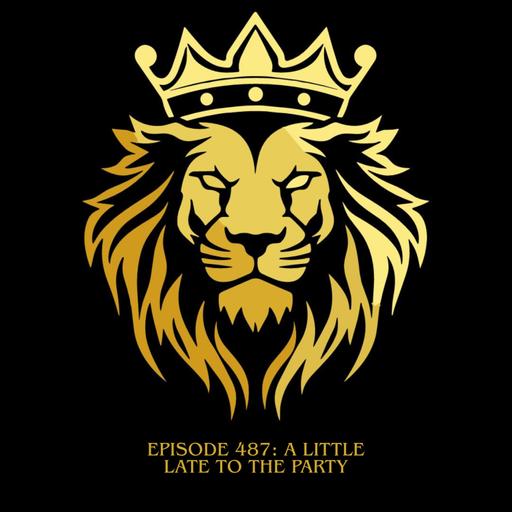 YLP Podcast - Ep. 487: A Little Late To The Party