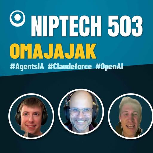 503 - Omajajak - Agents IA, Claudeforce et les vrais revenus d'OpenAI