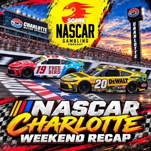 NASCAR Charlotte Fall 2026 Betting Recap (Ep. 883)