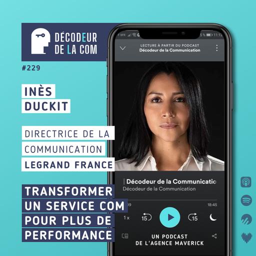 Transformer un Service Com pour plus de Performance | Inès Duckit, dircom de Legrand France | Ep 229