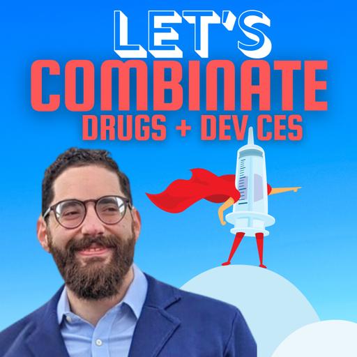 258 - Combination Product Quality: Human Factors, CDMO Scorecards, ISO 14971 vs. ICH Q9, with Ben Locwin