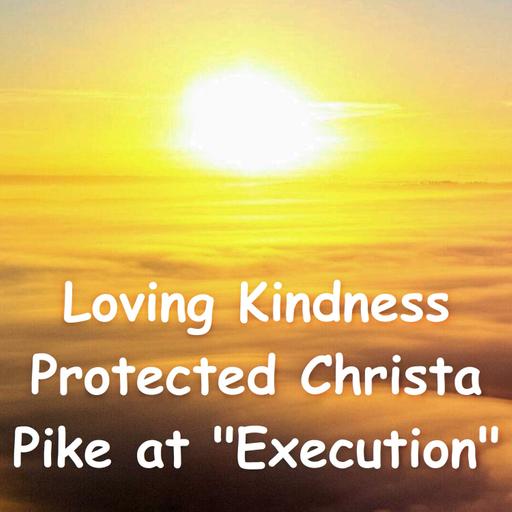 Christa Pike Survives Execution Protected by Loving Kindness | Metta vs Poison | Ajahn Dhammasiha