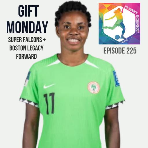 Gift Monday: Super Falcons' Bounce Back from WAFCON, Honoring Washington Spirit Legacy & Why Not Scoring Goals Isn't An Option