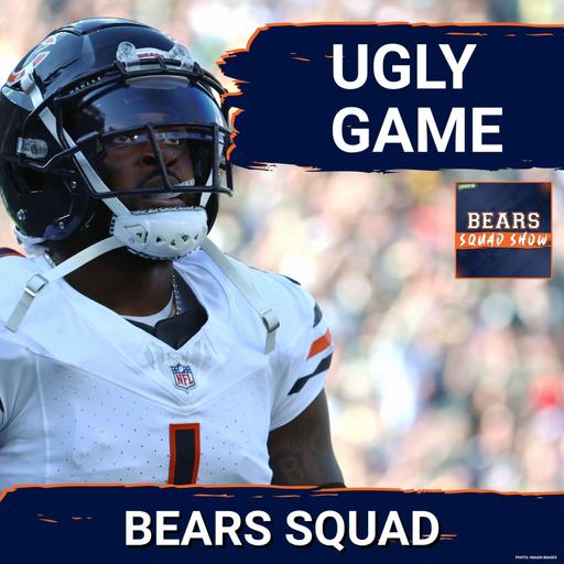 BEARS SQUAD SHOW: The Chicago Bears put on an UGLY performance, get blow out by Packers 31-7