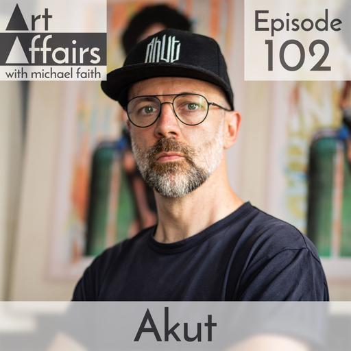 Art Affairs 102 - Akut