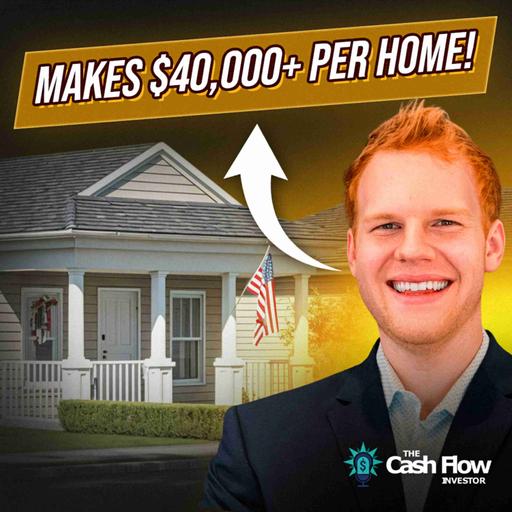 Making $40,000+ Profit Per Deal & Building 50+ Affordable Homes a Year | Ep. 1009