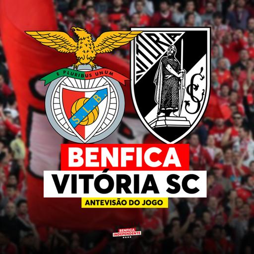 BENFICA x Vitória SC | ANTEVISÃO J8