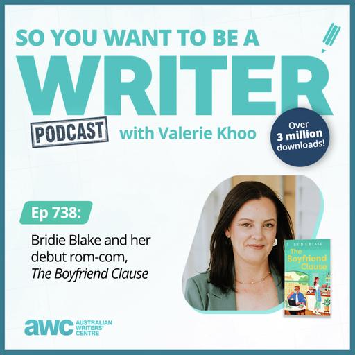 Writing Podcast Episode 738: Bridie Blake and her debut rom-com, 'The Boyfriend Clause'