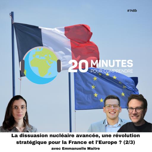 #148b : La dissuasion nucléaire avancée, vers un partage des armes nucléaires françaises ? (2/3)