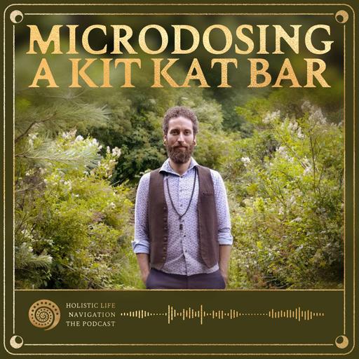 [Ep. 357] Microdosing A Kit Kat Bar (Give Me A Goddamn Break)