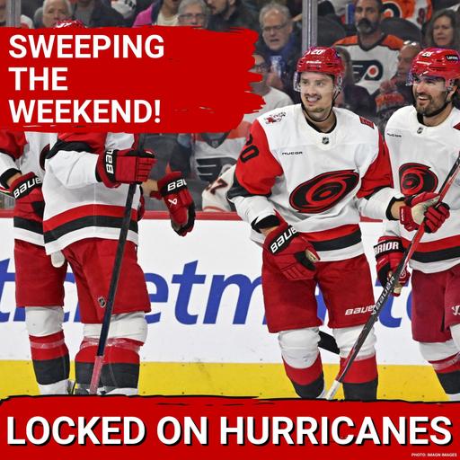 WEEKEND SWEEPING! Carolina Hurricanes Beat Blackhawks & Flyers to Go 5-1-1 on the Season