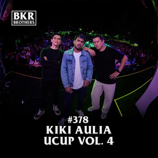 #378 Kiki Aulia Ucup Vol.4