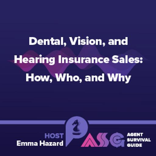 Dental, Vision, and Hearing Insurance Sales: How, Who, and Why