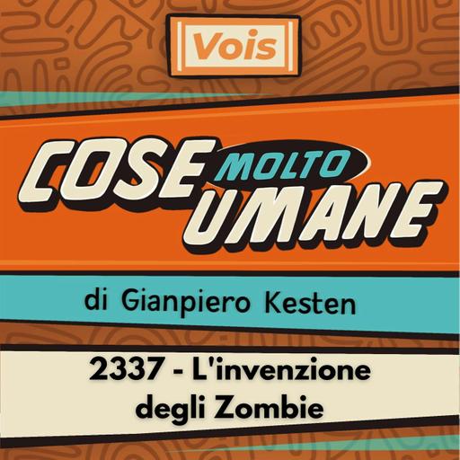 2337 - L'invenzione degli Zombie