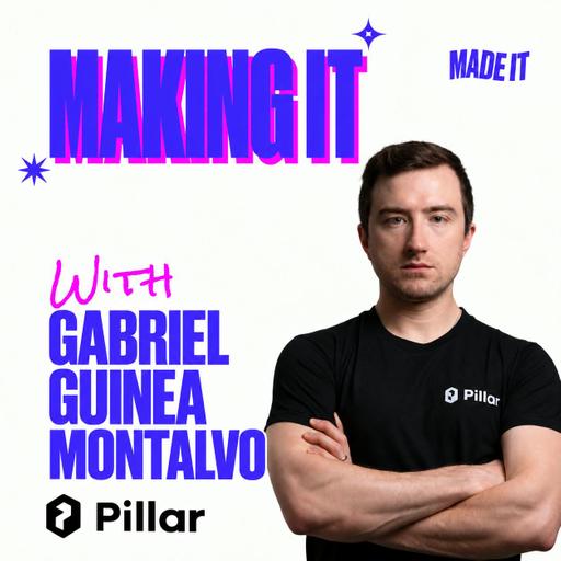 Da una ristrutturazione da incubo a 15 milioni raccolti per portare l'AI nei cantieri. Gabriel Guinea Montalvo, Co-Founder Pillar | MAKING IT