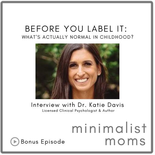 Before You Label It: What’s Actually Normal in Childhood? | Katie Davis (Bonus Episode)
