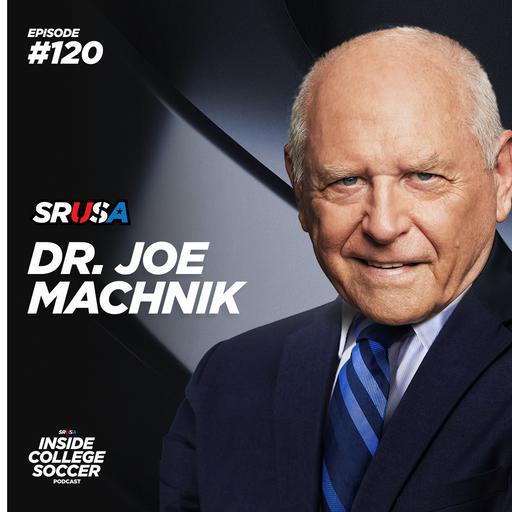 120: 🎙️ Dr. Joe Machnik: Seven Decades of American Soccer (US Soccer Hall of Fame)