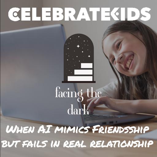 Fake Friends & Real Faith: Helping Kids Choose True Connection Over AI Companions