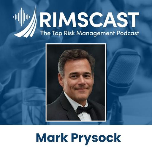 TRIA, NFIP and TPLF: RIMS Advocacy Update with Mark Prysock