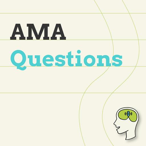 AMA: Accountability and Procrastination, Lasting Enthusiasm and Auditory Processing Issues